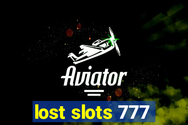 lost slots 777