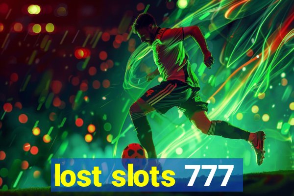 lost slots 777