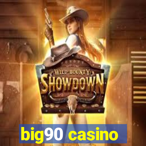 big90 casino