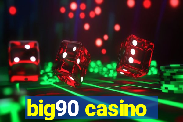 big90 casino