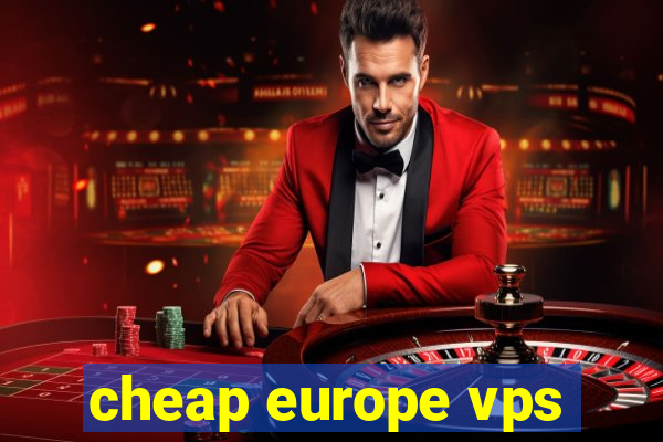 cheap europe vps