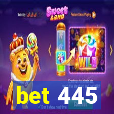 bet 445