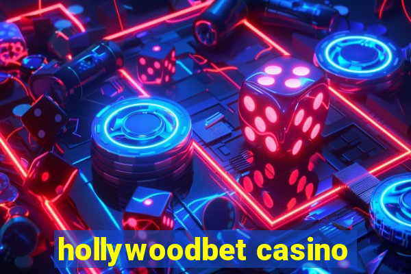 hollywoodbet casino