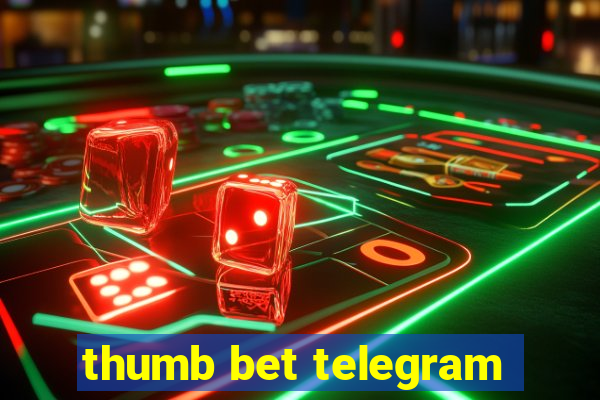 thumb bet telegram