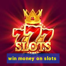 win money on slots