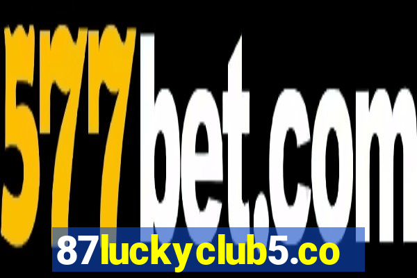 87luckyclub5.com