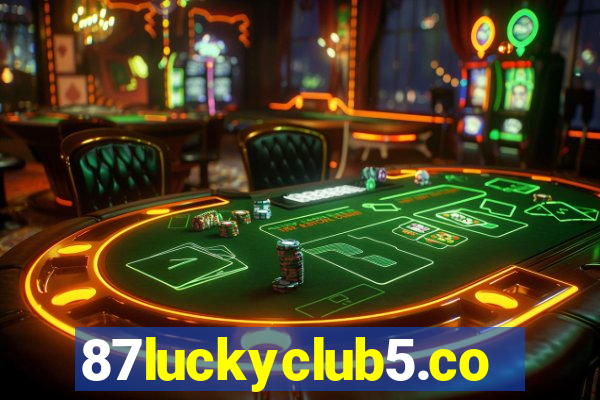 87luckyclub5.com