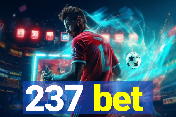 237 bet