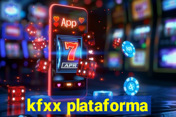 kfxx plataforma