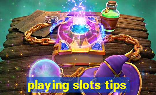 playing slots tips