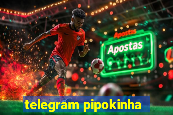 telegram pipokinha