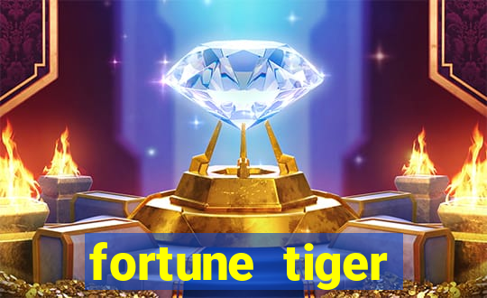 fortune tiger estrela bet