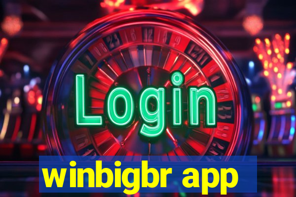 winbigbr app