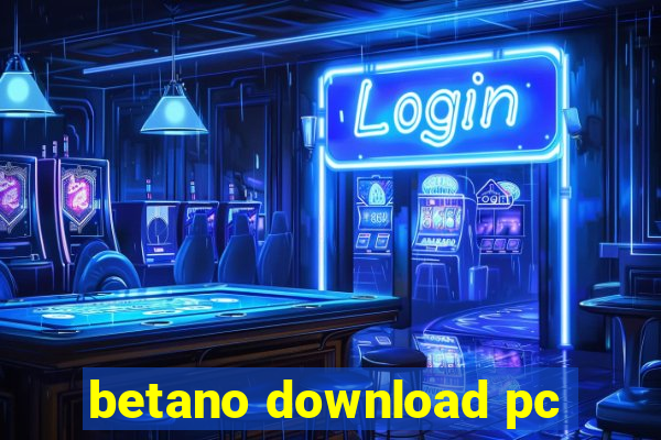 betano download pc