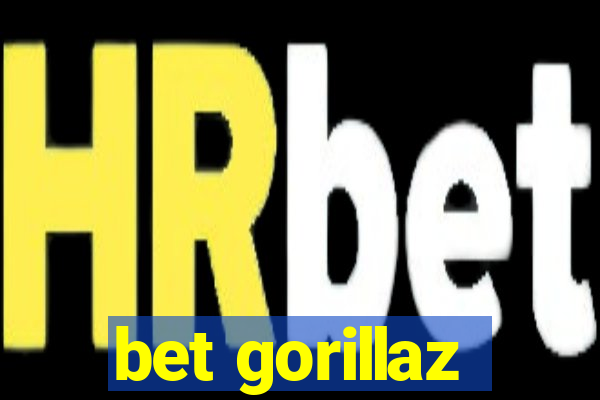 bet gorillaz