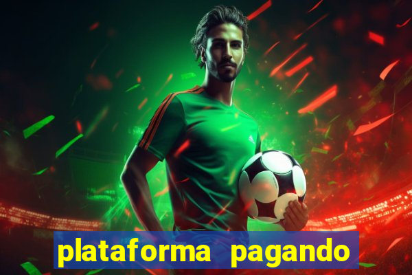 plataforma pagando no cadastro bet