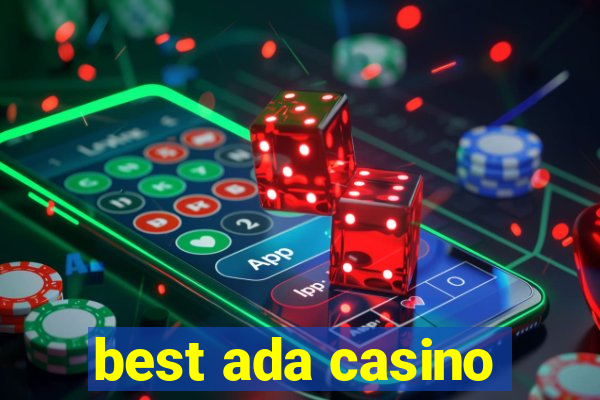 best ada casino