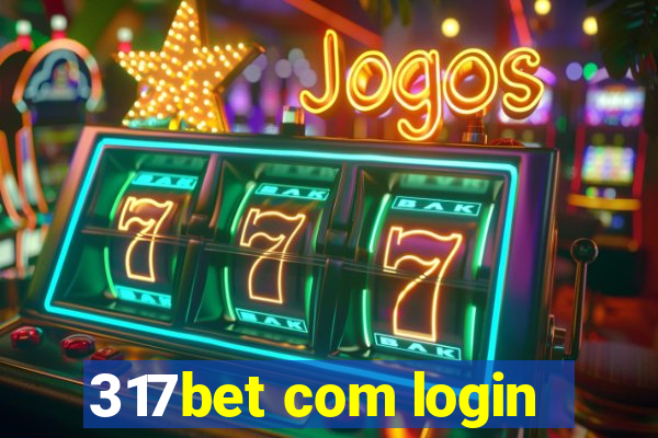 317bet com login