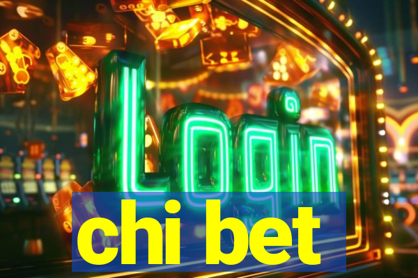 chi bet