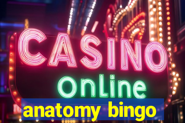 anatomy bingo