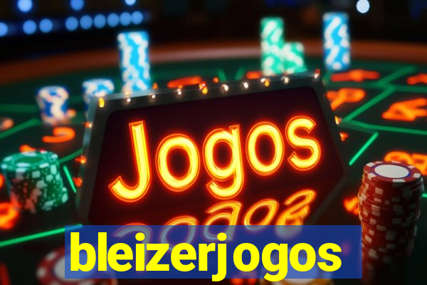 bleizerjogos