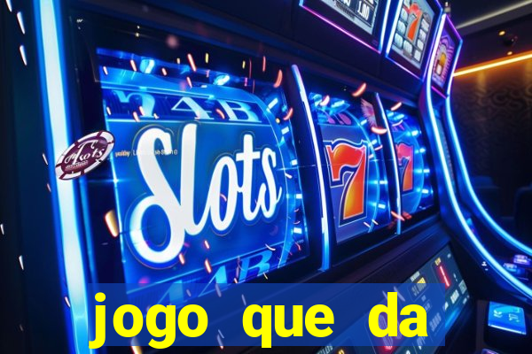 jogo que da dinheiro para se cadastrar