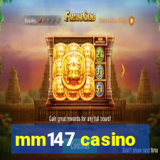 mm147 casino