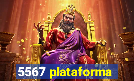 5567 plataforma