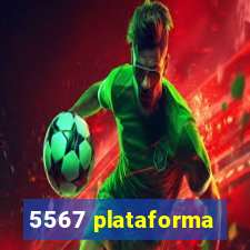 5567 plataforma