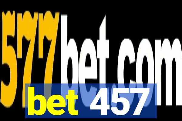 bet 457