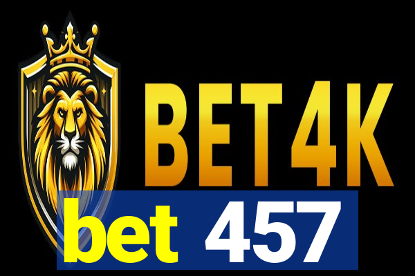 bet 457