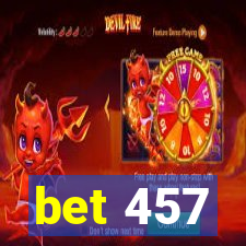 bet 457