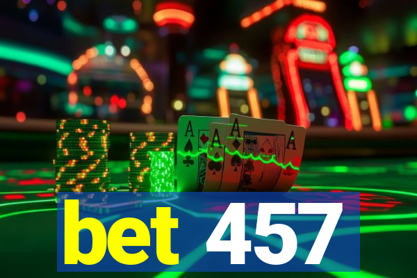 bet 457