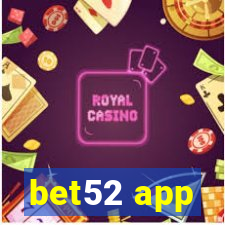 bet52 app