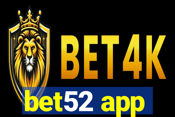 bet52 app