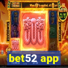 bet52 app