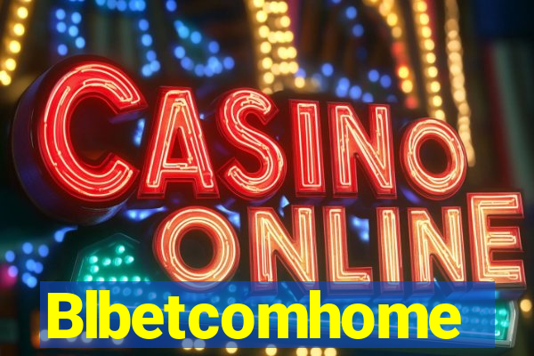 Blbetcomhome