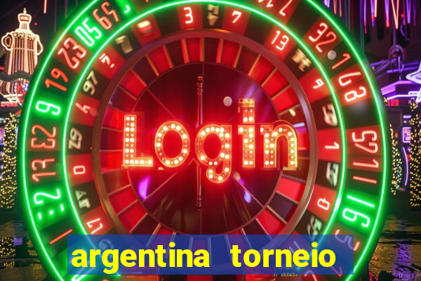 argentina torneio betano tabela