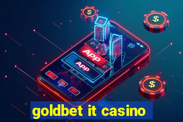 goldbet it casino