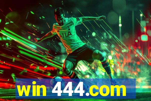 win 444.com