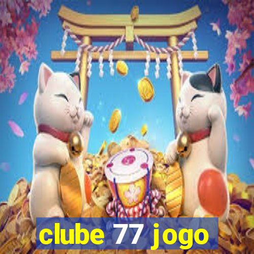 clube 77 jogo