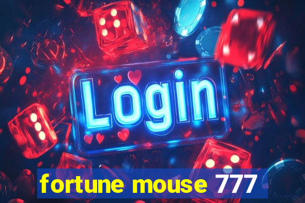 fortune mouse 777