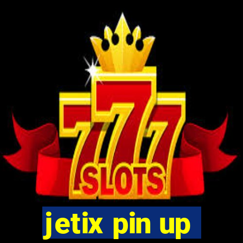 jetix pin up