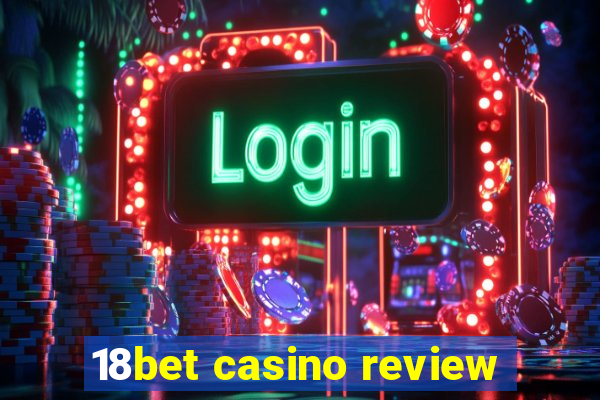 18bet casino review