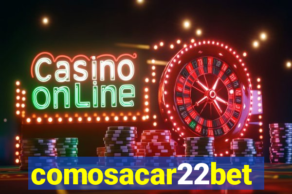 comosacar22bet