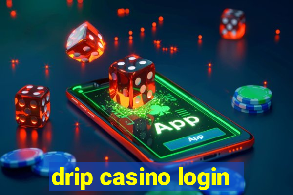 drip casino login