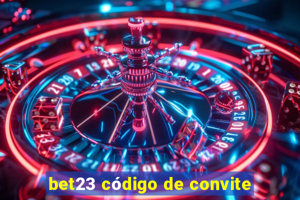 bet23 código de convite