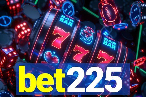 bet225