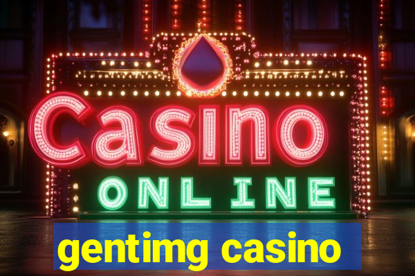 gentimg casino