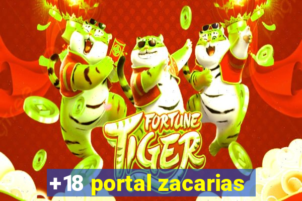 +18 portal zacarias